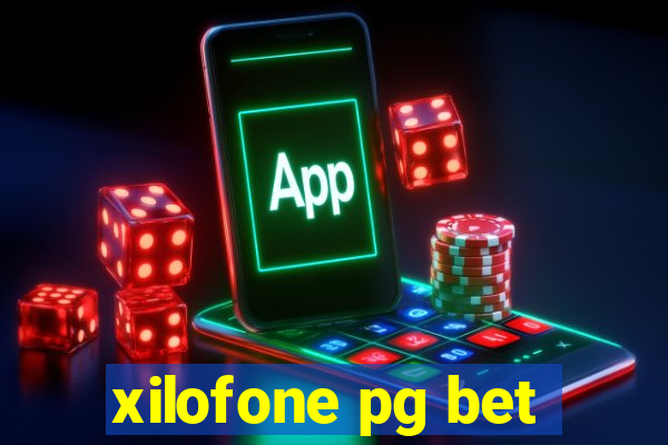 xilofone pg bet